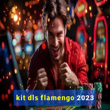 kit dls flamengo 2023